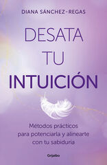 Desata tu intuición Desata tu intuición