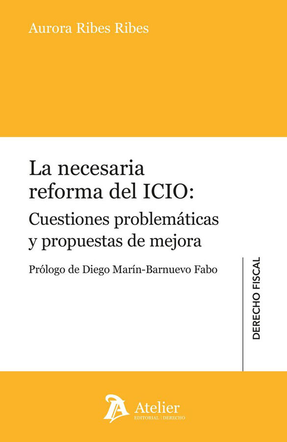 La necesaria reforma del ICIO: Cuestiones problem&aacute;ticas y propuestas de mejora