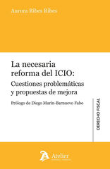 La necesaria reforma del ICIO: Cuestiones problem&aacute;ticas y propuestas de mejora