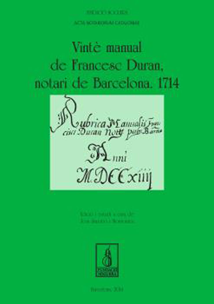 Vintè manual de Francesc Duran notari de Barcelona. 1714