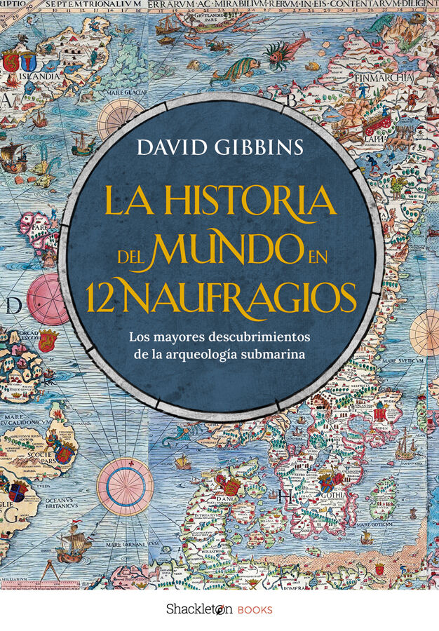 La historia del mundo en 12 naufragios