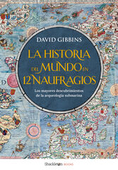 La historia del mundo en 12 naufragios