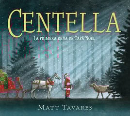 Centella. La primera rena de Papá Noel Centella. La primera rena de Papá Noel