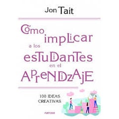 Cómo Implicar A Los Estudiantes En El Aprendizaje Cómo Implicar A Los Estudiantes En El Aprendizaje