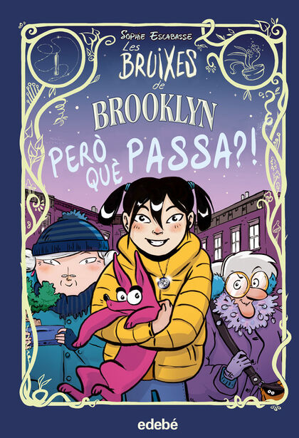 Les bruixes de Brooklyn: però què passa? Les bruixes de Brooklyn: però què passa?