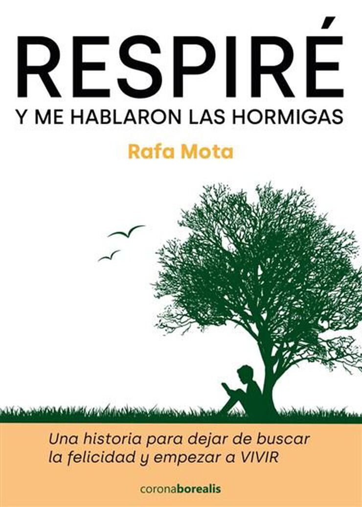 Respire y me hablaron las hormigas