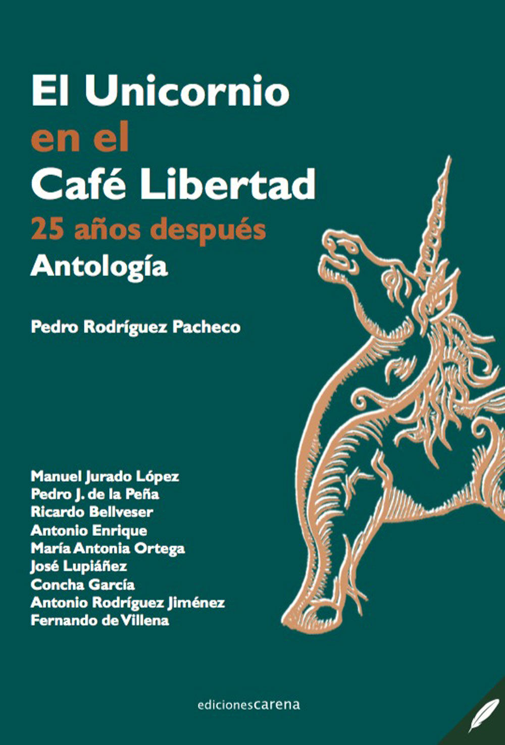 El Unicornio en el Caf&eacute; Libertad