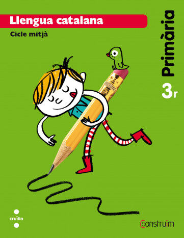 Llengua catalana. 3 Prim&agrave;ria. Constru&iuml;m