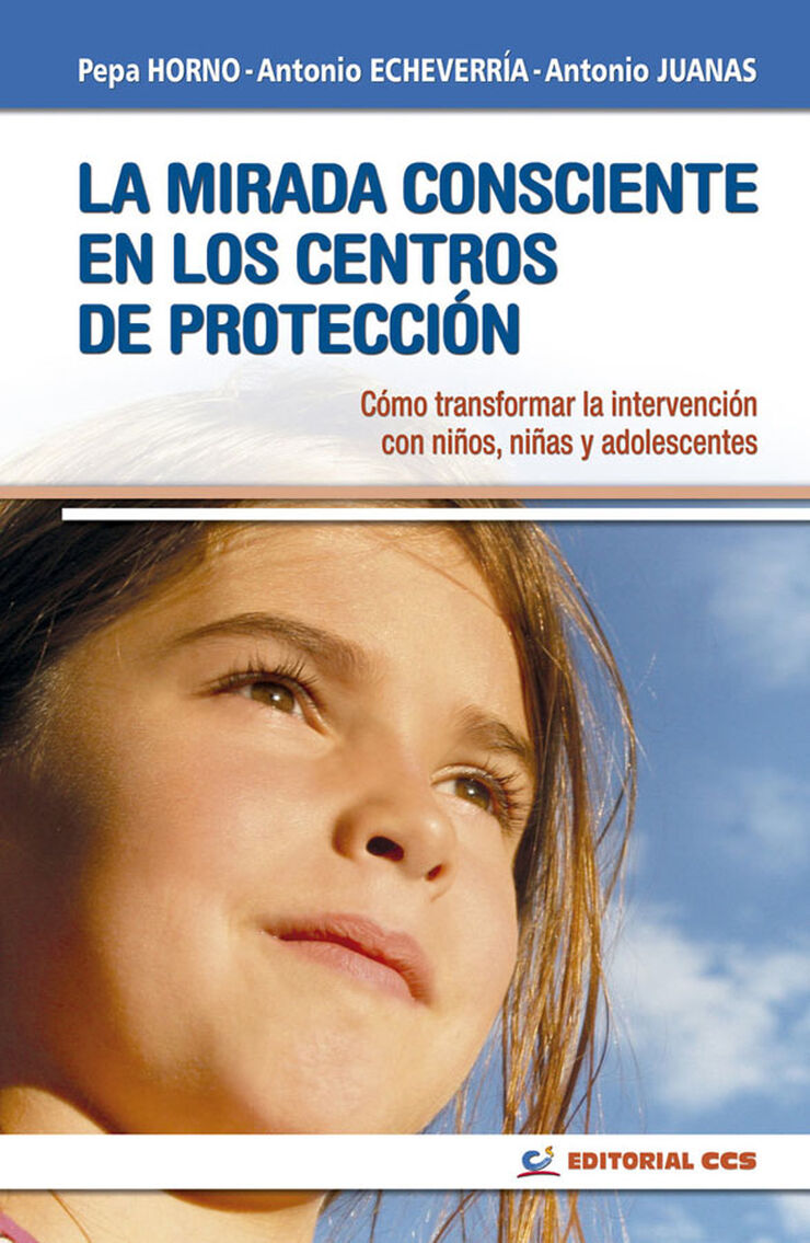 La mirada consciente en los centros de protección