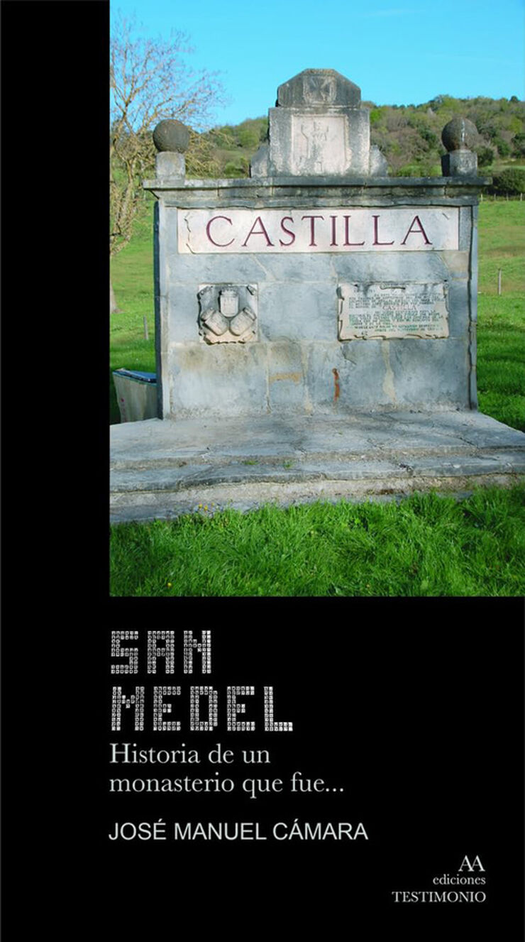 San Medel. Historia del monasterio que fue