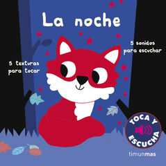 La noche. Toca y escucha La noche. Toca y escucha