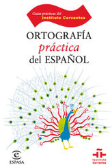 Ortografía práctica del español Ortografía práctica del español
