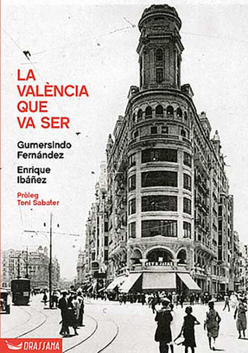 La Val&egrave;ncia que va ser