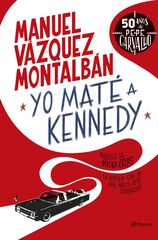 Yo maté a Kennedy Yo maté a Kennedy