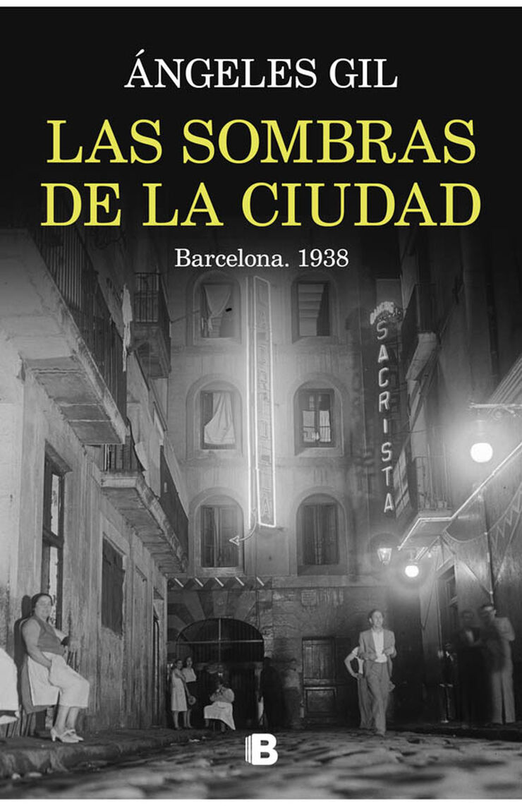 Las sombras de la ciudad. Barcelona, 1938