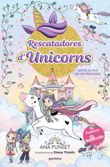 Rescatadores d'Unicorns 9 - Viatge al Pa&iacute;s de les Princeses