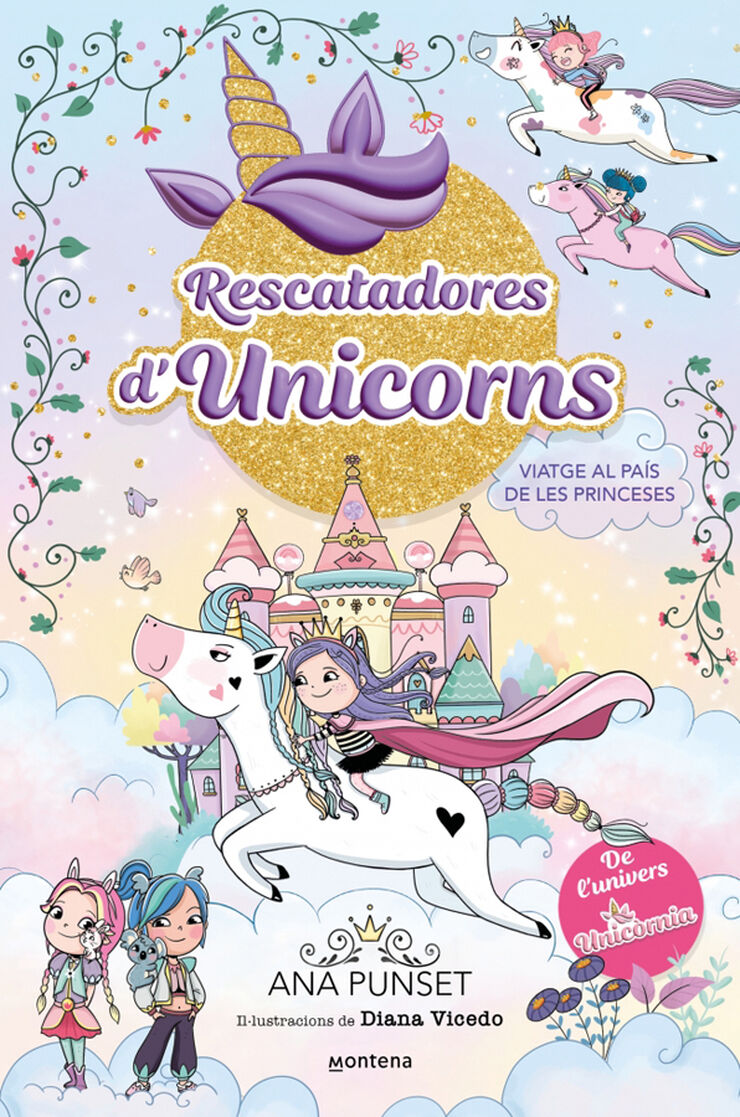 Rescatadores d'Unicorns 9 - Viatge al Pa&iacute;s de les Princeses