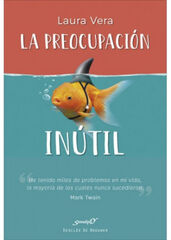La preocupación inútil La preocupación inútil