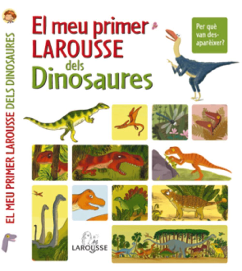 El meu primer Larousse dels dinosaures
