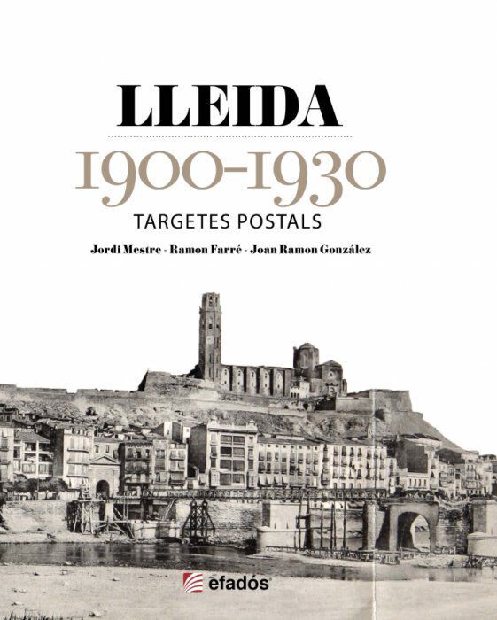 Lleida 1900-1930. Targetes postals