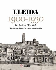Lleida 1900-1930. Targetes postals