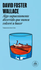 Algo supuestamente divertido que nunca volveré a hacer Algo supuestamente divertido que nunca volveré a hacer