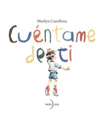 Cu&eacute;ntame de ti