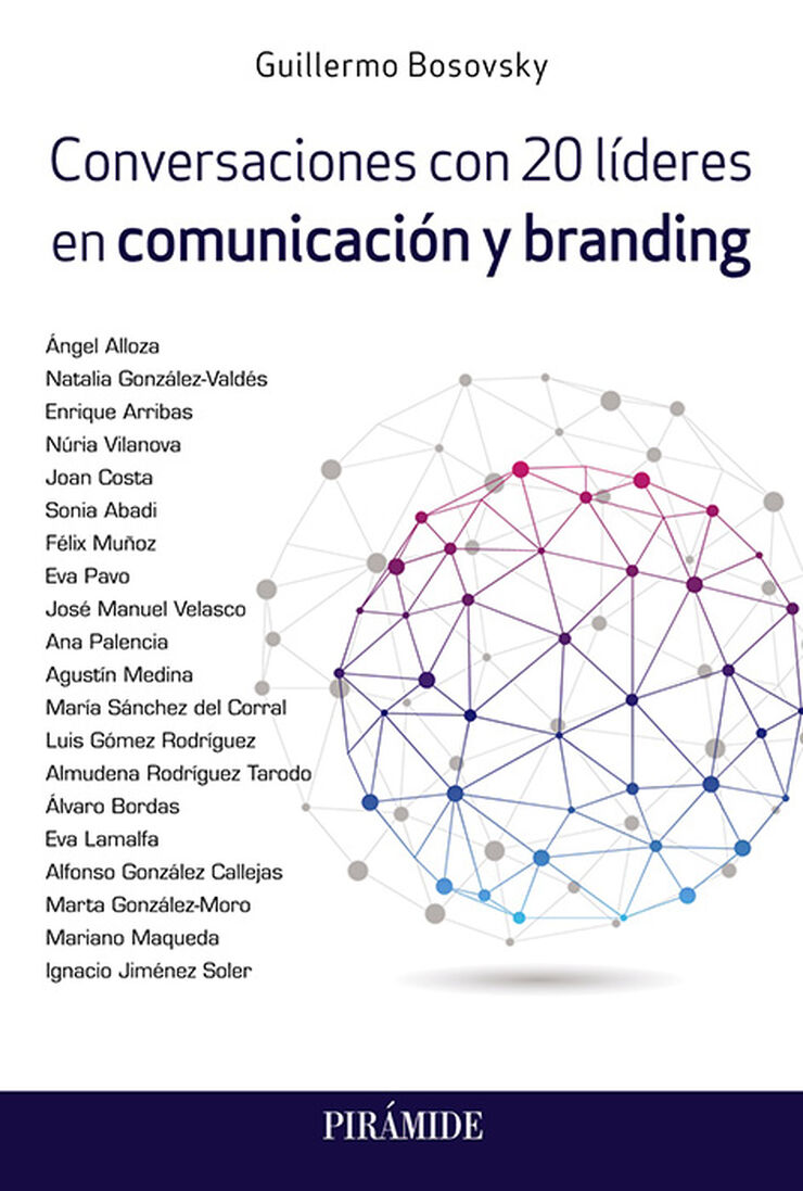 Conversaciones con 20 líderes en comunicón y branding