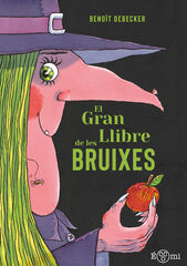 El gran llibre de les bruixes El gran llibre de les bruixes