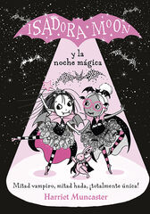 Grandes historias de Isadora Moon 2. Isadora Moon y la noche mágica
