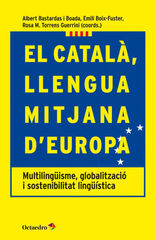 CATALÀ LLENGUA MITJANA D'EUROPA, EL CATALÀ LLENGUA MITJANA D'EUROPA, EL