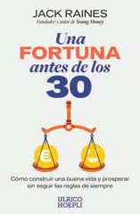 Una fortuna antes de los 30