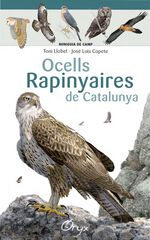 Ocells rapinyaires de Catalunya Ocells rapinyaires de Catalunya