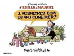 I vosaltres com us vau con&egrave;ixer? (Em&iacute;lia i Maurici 1)