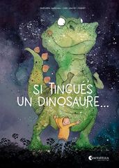 Si tingués un dinosaure... Si tingués un dinosaure...