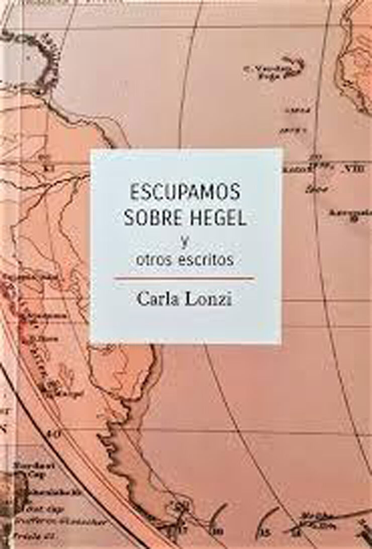 Escupamos sobre Hegel