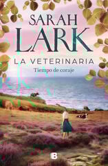 La veterinaria. Tiempo de coraje (La veterinaria 3) La veterinaria. Tiempo de coraje (La veterinaria 3)