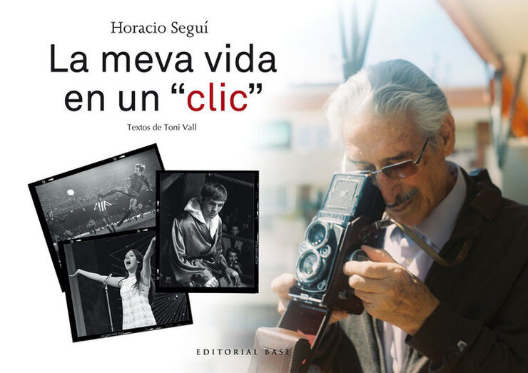 Horacio Seguí. La meva vida en un clic