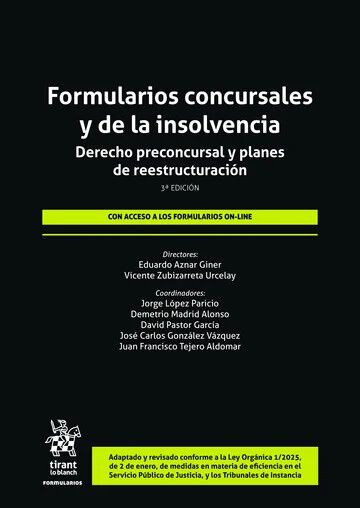 Formularios concursales y de la insolvencia. Derecho preconcursal y planes de reestructuraci&oacute;n 3&ordf; Edici&oacute;n