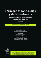 Formularios concursales y de la insolvencia. Derecho preconcursal y planes de reestructuraci&oacute;n 3&ordf; Edici&oacute;n