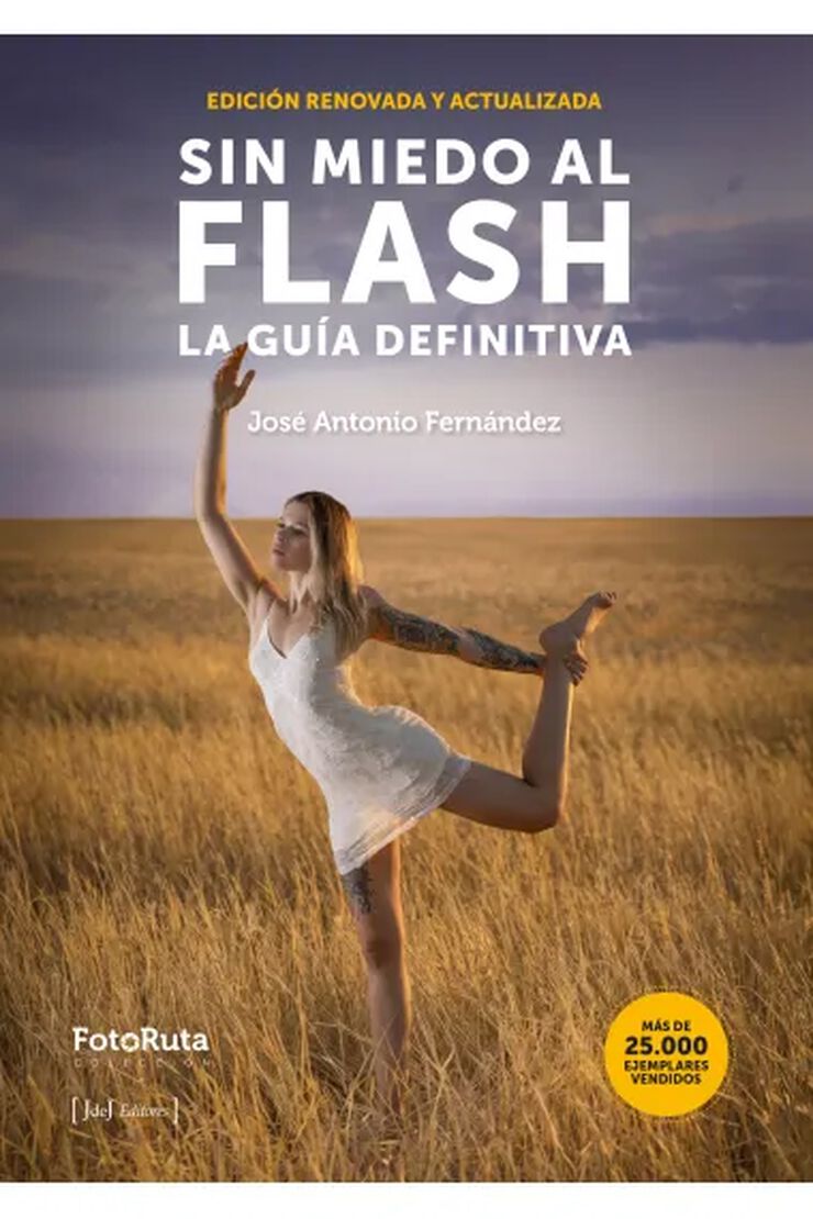 Sin miedo al flash (Nueva edici&oacute;n)