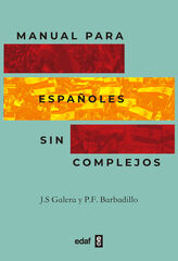 Manual para españoles sin complejos Manual para españoles sin complejos