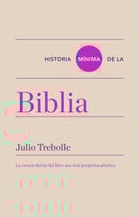 Historia mínima de la Biblia Historia mínima de la Biblia