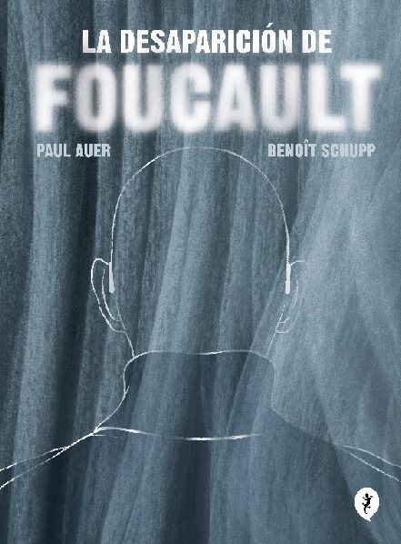 La desaparici&oacute;n de Foucault
