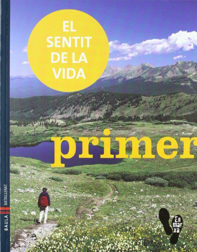 El Sentit de la Vida 1r Batxillerat