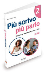 Più scrivo più parlo 2 B1-B2
