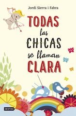 Todas las chicas se llaman Clara Todas las chicas se llaman Clara