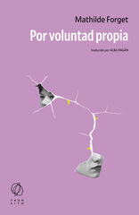 Por voluntad propia Por voluntad propia