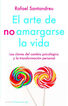 El Arte de no amargarse la vida + Pack cami