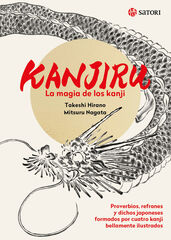 Kanjiru. La magia de los Kanji Kanjiru. La magia de los Kanji